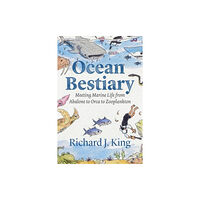 The university of chicago press Ocean Bestiary (inbunden, eng)