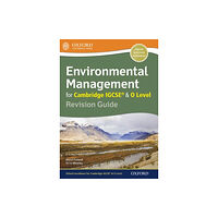 Oxford University Press Environmental Management for Cambridge IGCSE® & O Level Revision Guide (häftad, eng)