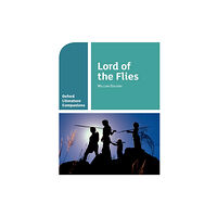 Oxford University Press Oxford Literature Companions: Lord of the Flies (häftad, eng)