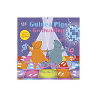 Dorling Kindersley Ltd Guinea Pigs Go Dancing (bok, board book, eng)