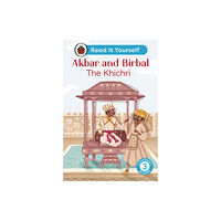 Penguin Random House Children's UK Akbar and Birbal: The Khichri : Read It Yourself - Level 3 Confident Reader (inbunden, eng)