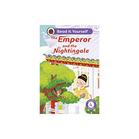 Penguin Random House Children's UK The Emperor and the Nightingale: Read It Yourself - Level 4 Fluent Reader (inbunden, eng)