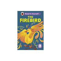 Penguin Random House Children's UK The Firebird: Read It Yourself - Level 4 Fluent Reader (inbunden, eng)