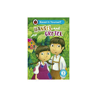 Penguin Random House Children's UK Hansel and Gretel: Read It Yourself - Level 3 Confident Reader (inbunden, eng)