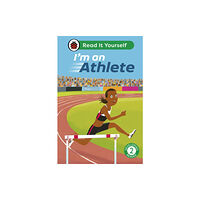 Penguin Random House Children's UK I'm an Athlete: Read It Yourself - Level 2 Developing Reader (inbunden, eng)