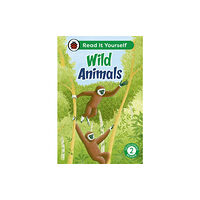 Penguin Random House Children's UK Wild Animals: Read It Yourself - Level 2 Developing Reader (inbunden, eng)