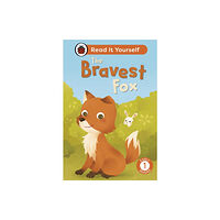 Penguin Random House Children's UK The Bravest Fox: Read It Yourself - Level 1 Early Reader (inbunden, eng)