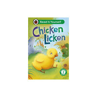 Penguin Random House Children's UK Chicken Licken: Read It Yourself - Level 2 Developing Reader (inbunden, eng)