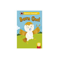 Penguin Random House Children's UK Barn Owl (Phonics Step 8): Read It Yourself - Level 0 Beginner Reader (inbunden, eng)