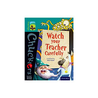 Oxford University Press Oxford Reading Tree TreeTops Chucklers: Level 16: Watch your Teacher Carefully (häftad, eng)