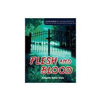 Oxford University Press Oxford Playscripts: Flesh and Blood (häftad, eng)