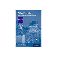 Oxford University Press AQA French A Level and AS Grammar & Translation Workbook (häftad, eng)