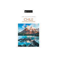 Dorling Kindersley Ltd DK Eyewitness Chile and Easter Island (häftad, eng)