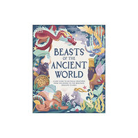 Dorling Kindersley Ltd Beasts of the Ancient World (inbunden, eng)