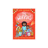 Penguin Random House Children's UK The Worries: Shara and the Really Big Sleepover (häftad, eng)