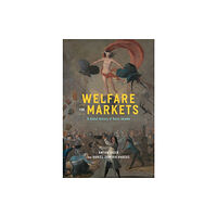 The university of chicago press Welfare for Markets (inbunden, eng)