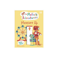 Dorling Kindersley Ltd The Maths Adventurers Measure Up (inbunden, eng)