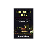 Columbia university press The Soft City (häftad, eng)