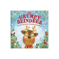 Dorling Kindersley Ltd The Grumpy Reindeer (bok, board book, eng)