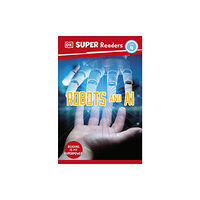 Dorling Kindersley Ltd DK Super Readers Level 4 Robots and AI (häftad, eng)