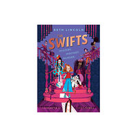 Penguin Random House Children's UK The Swifts (inbunden, eng)