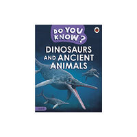 Penguin Random House Children's UK Do You Know? Level 3 - Dinosaurs and Ancient Animals (häftad, eng)