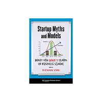 Columbia university press Startup Myths and Models (häftad, eng)