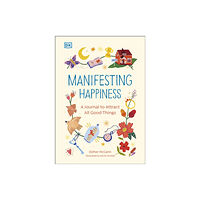 Dorling Kindersley Ltd Manifesting Happiness (häftad, eng)