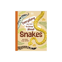 Dorling Kindersley Ltd Everything You Need to Know About Snakes (inbunden, eng)