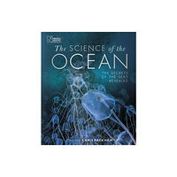 Dorling Kindersley Ltd The Science of the Ocean (inbunden, eng)