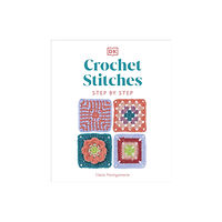 Dorling Kindersley Ltd Crochet Stitches Step-by-Step (inbunden, eng)