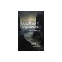 The university of chicago press Hope, Trust, and Forgiveness (häftad, eng)