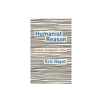 Columbia university press Humanist Reason (inbunden, eng)