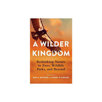 Columbia university press A Wilder Kingdom (häftad, eng)