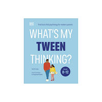 Dorling Kindersley Ltd What's My Tween Thinking? (häftad, eng)