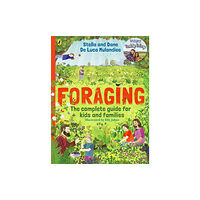 Penguin Random House Children's UK Foraging: The Complete Guide for Kids and Families! (häftad, eng)