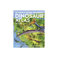 Dorling Kindersley Ltd What's Where on Earth? Dinosaur Atlas (inbunden, eng)