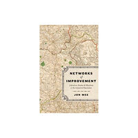 The university of chicago press Networks of Improvement (häftad, eng)