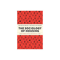 The university of chicago press The Sociology of Housing (inbunden, eng)