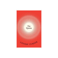 The university of chicago press The Upstate (häftad, eng)