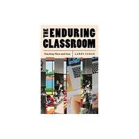 The university of chicago press The Enduring Classroom (häftad, eng)