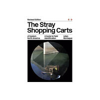 The university of chicago press The Stray Shopping Carts of Eastern North America (häftad, eng)