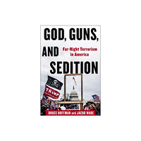 Columbia university press God, Guns, and Sedition (inbunden, eng)