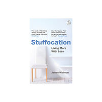 Penguin books ltd Stuffocation (häftad, eng)