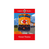 Penguin Random House Children's UK Ladybird Readers Level 2 - Great Trains (ELT Graded Reader) (häftad, eng)