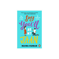 Penguin books ltd Say You’ll Be My Jaan (häftad, eng)