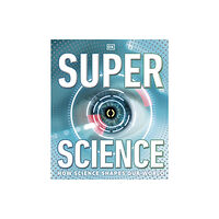 Dorling Kindersley Ltd Super Science (inbunden, eng)