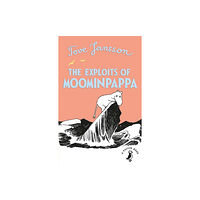 Penguin Random House Children's UK The Exploits of Moominpappa (häftad, eng)