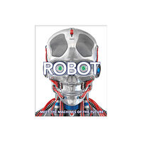 Dorling Kindersley Ltd Robot (inbunden, eng)