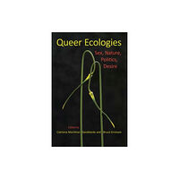 Indiana university press Queer Ecologies (häftad, eng)